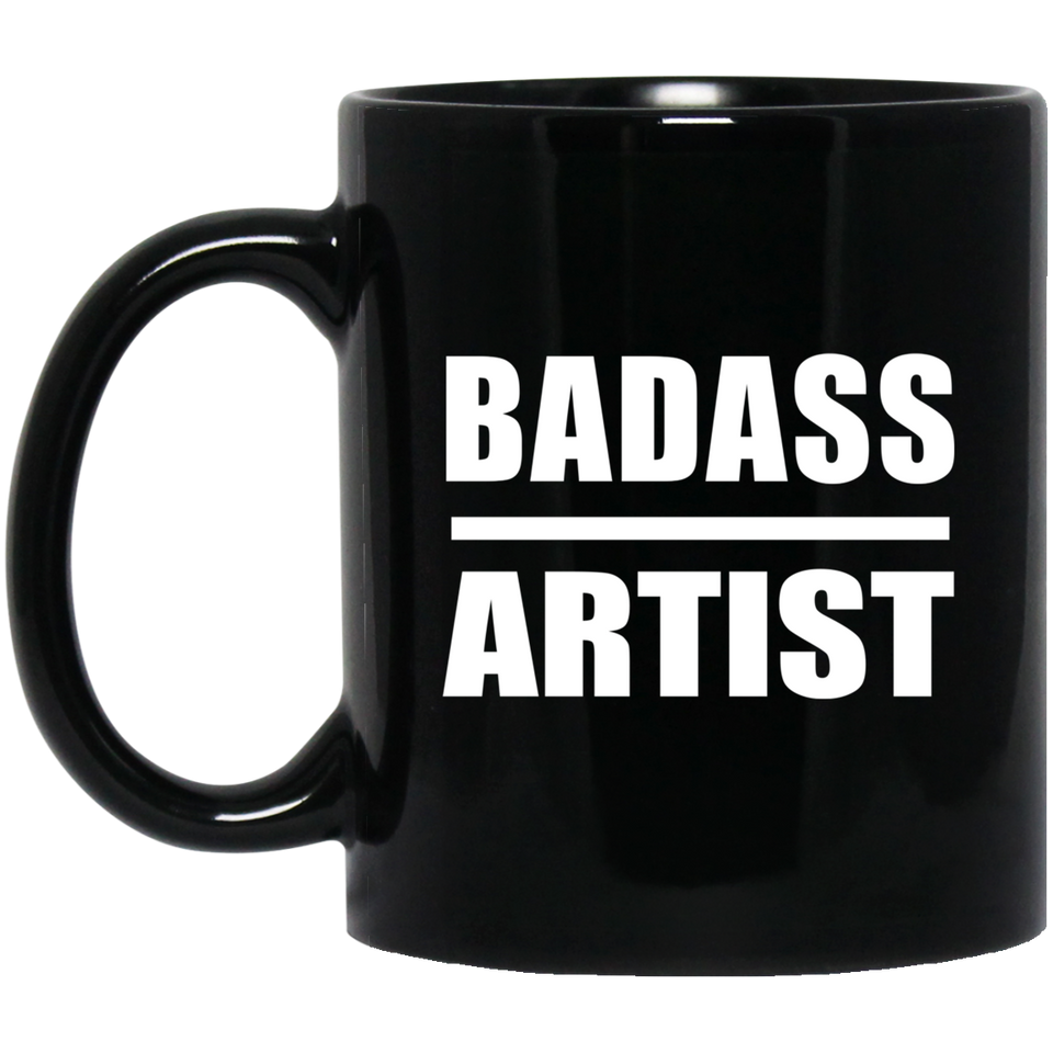 Badass Artist - 11oz Coffee Mug Black