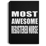 Most Awesome Registered Nurse - Canvas Portrait