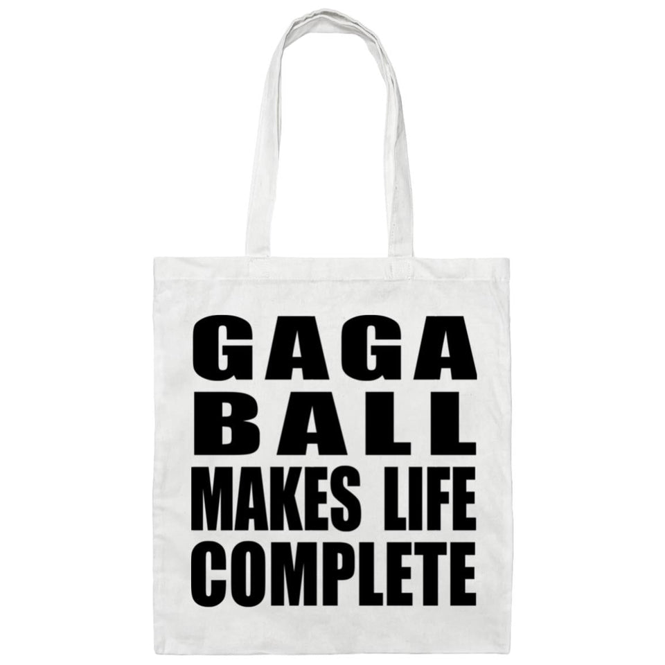 Gaga Ball Makes Life Complete - Tote Bag White
