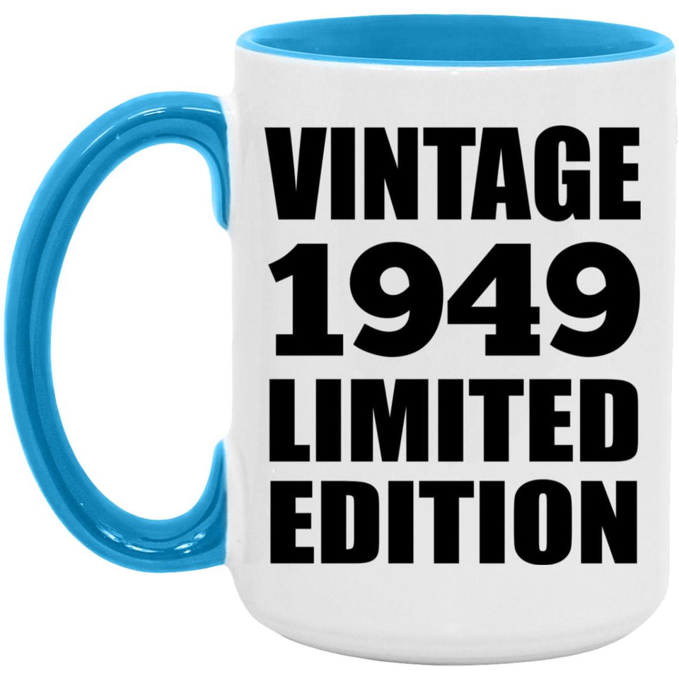 75th Birthday Vintage 1949 Limited Edition - 15oz Accent Mug Blue