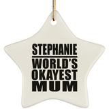 Stephanie World's Okayest Mum - Star Ornament