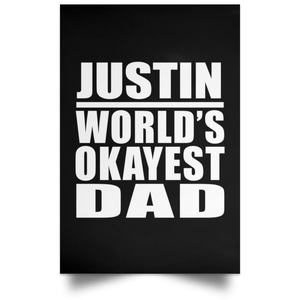 Justin World's Okayest Dad - Poster Portrait