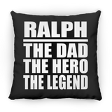 Ralph The Dad The Hero The Legend - Throw Pillow Black