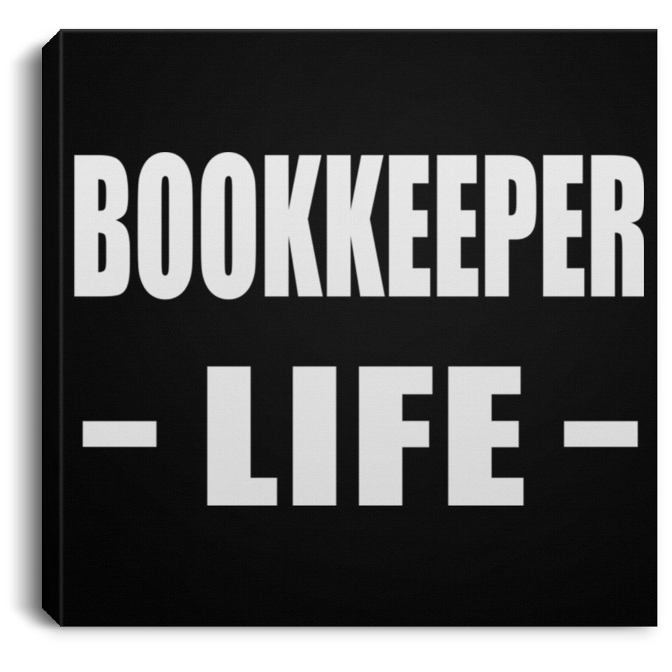Bookkeeper Life - Canvas Square