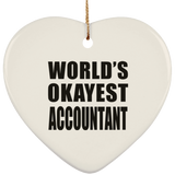 World's Okayest Accountant - Heart Ornament