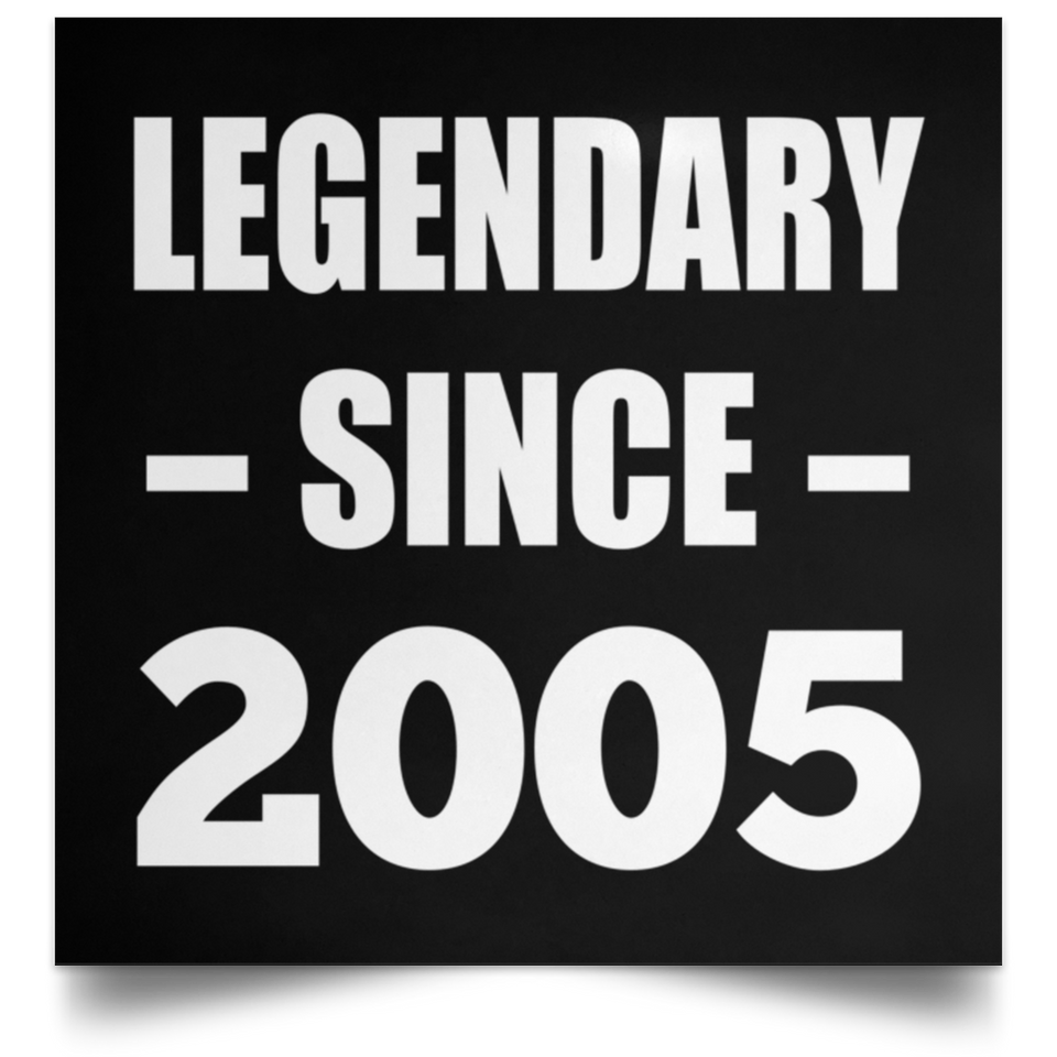 19th Birthday Legendary Since 2005 - Poster Square