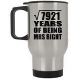 89th Anniversary Square Root of 7921 Years of Being Mrs Right - Silver Travel Mug
