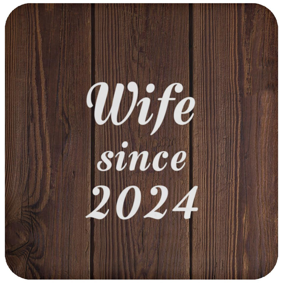 Wife Since 2024 - Drink Coaster D
