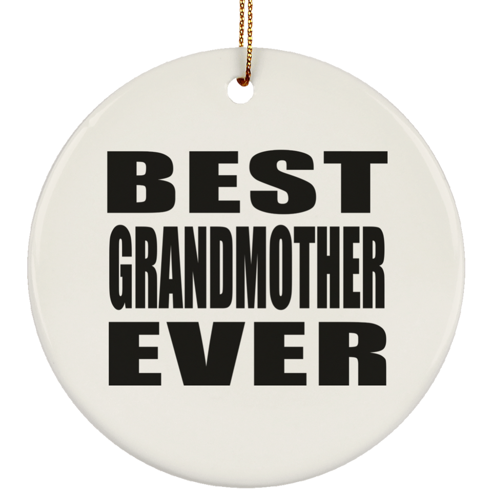 Best Grandmother Ever - Circle Ornament