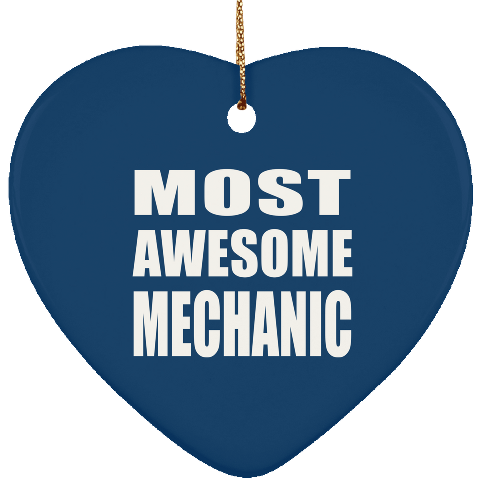 Most Awesome Mechanic - Heart Ornament