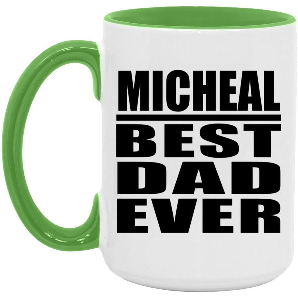 Micheal Best Dad Ever - 15oz Accent Mug Green