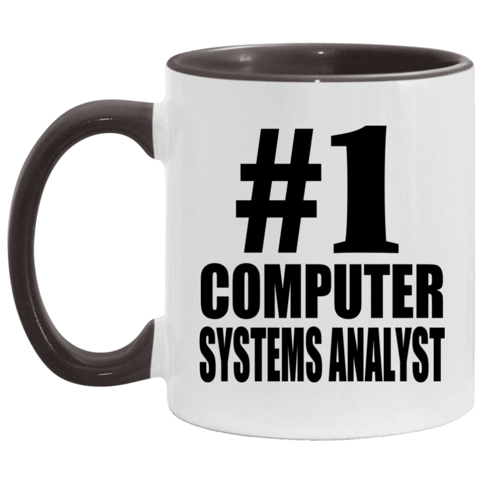 Number One #1 Computer Systems Analyst - 11oz Accent Mug Black