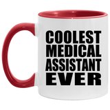 Coolest Medical Assistant Ever - 11oz Accent Mug Red