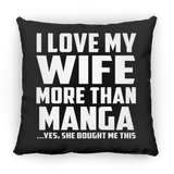I Love My Wife More Than Manga - Throw Pillow Black