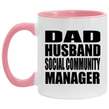 Dad Husband Social Community Manager - 11oz Accent Mug Pink