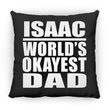 Isaac World's Okayest Dad - Throw Pillow Black
