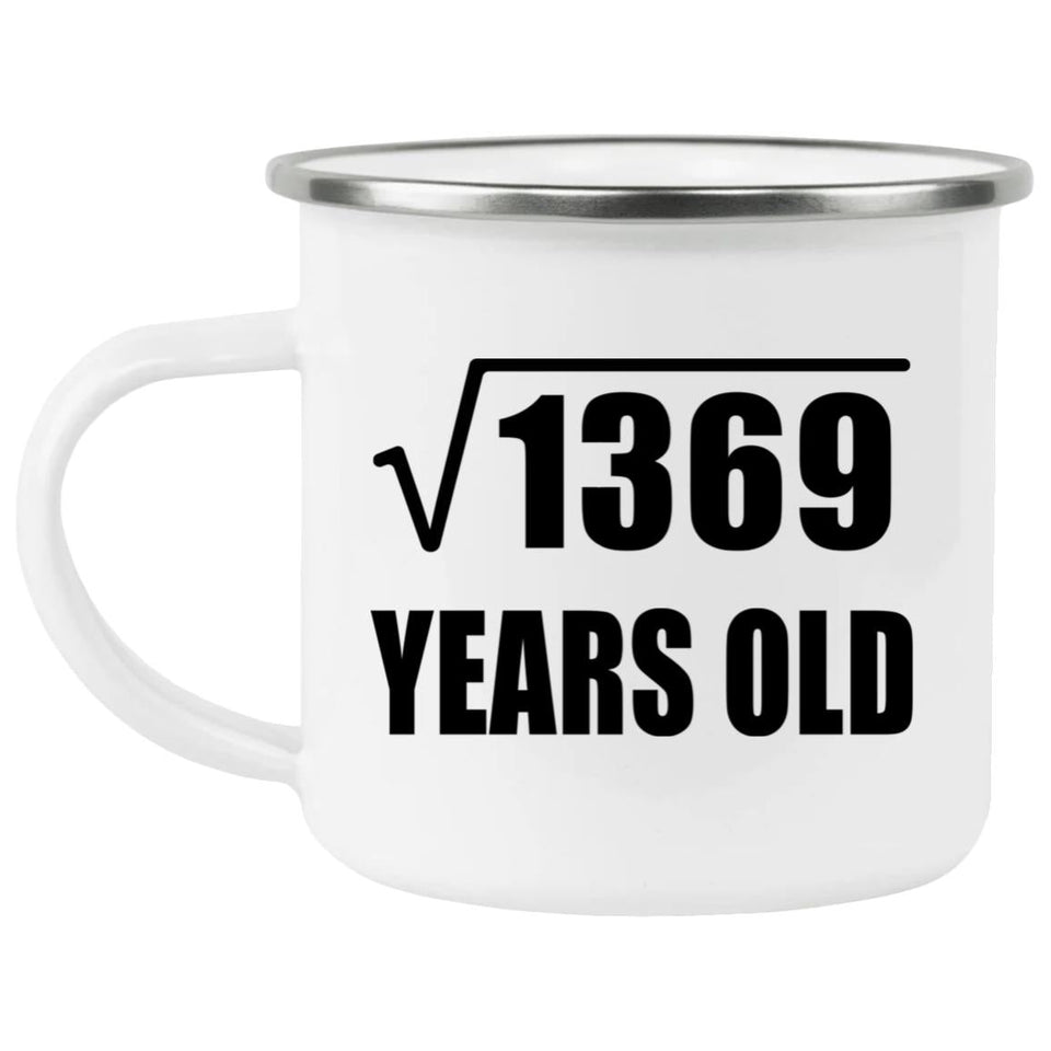 37th Birthday Square Root of 1369 Years Old - 12oz Camping Mug