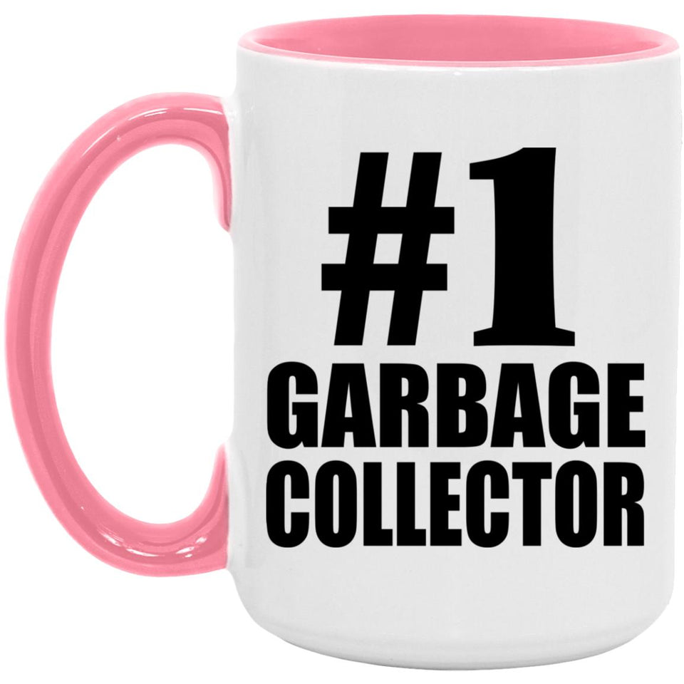 Number One #1 Garbage Collector - 15oz Accent Mug Pink