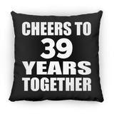 39th Anniversary Cheers To 39 Years Together - Throw Pillow Black