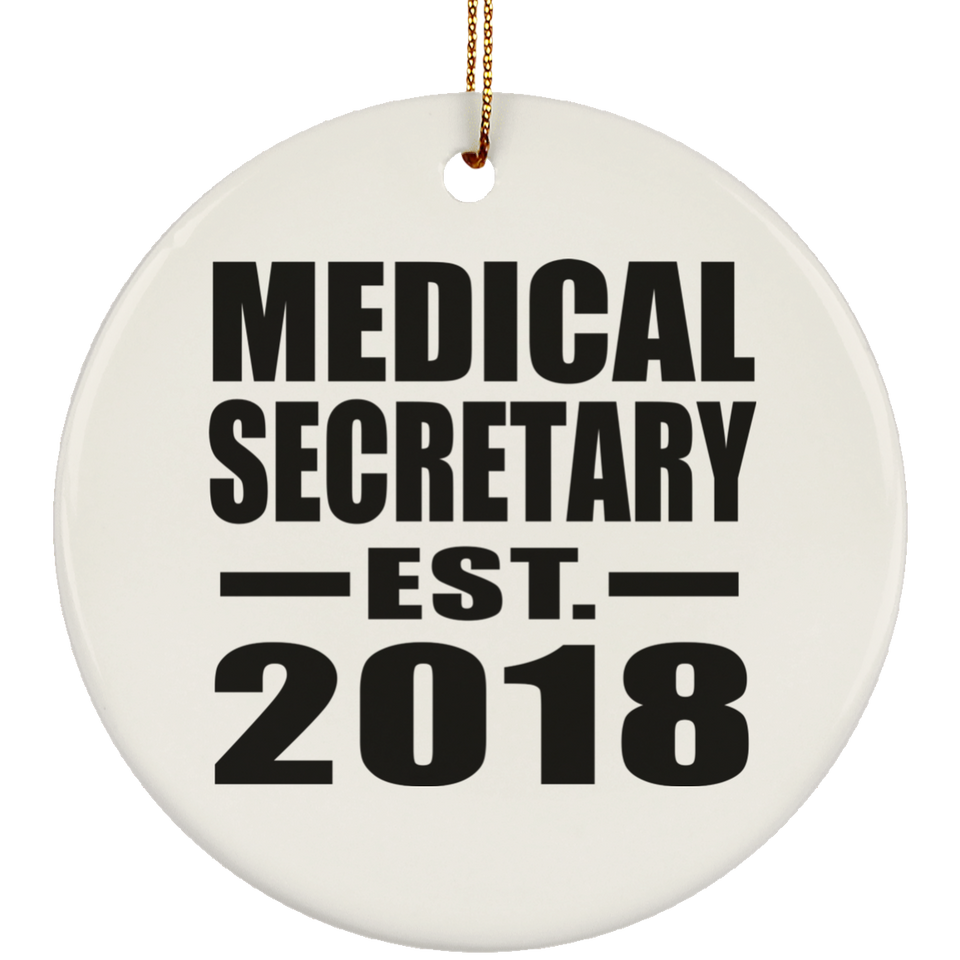 Medical Secretary Established EST. 2018 - Circle Ornament