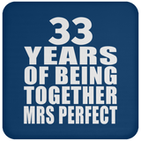 33rd Anniversary 33 Years Of Being Mrs Perfect - Drink Coaster