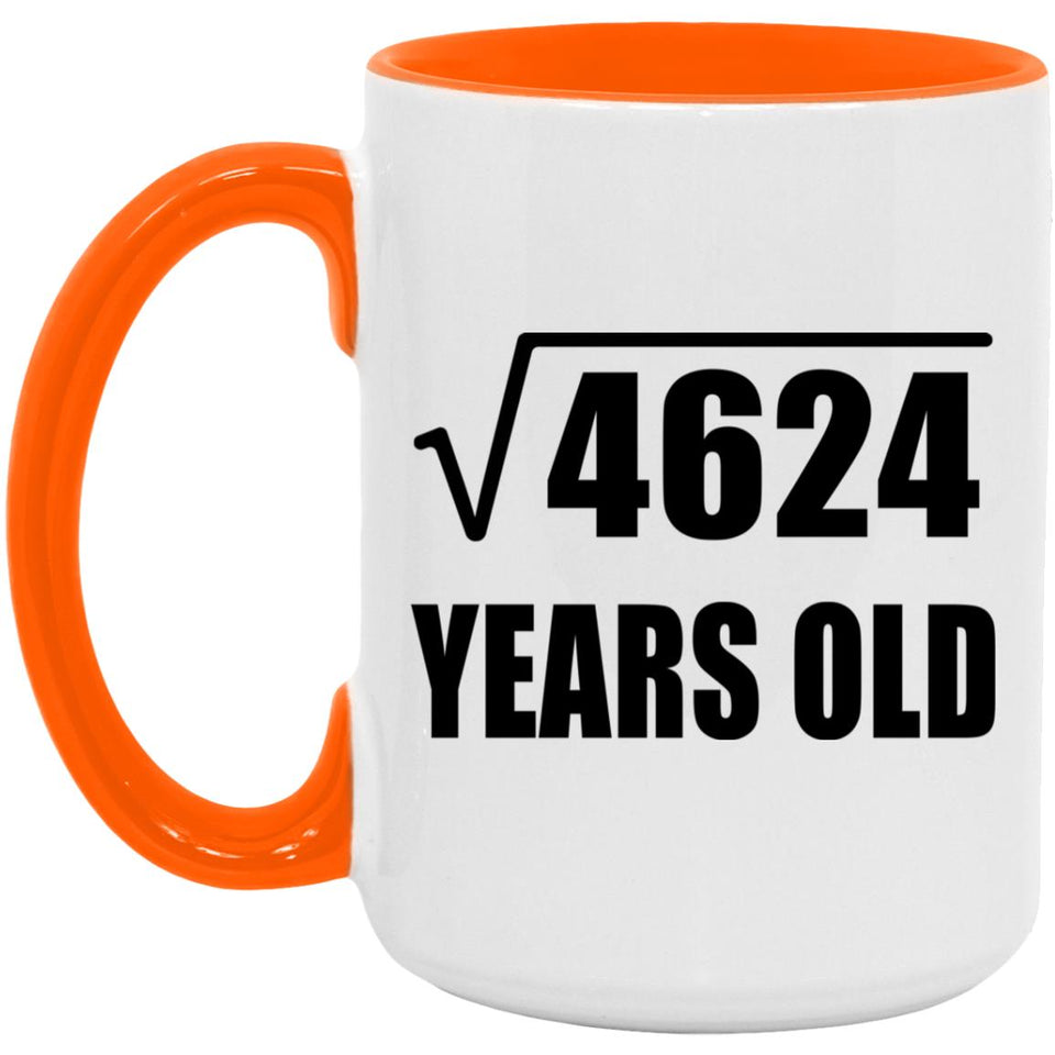 68th Birthday Square Root of 4624 Years Old - 15oz Accent Mug Orange