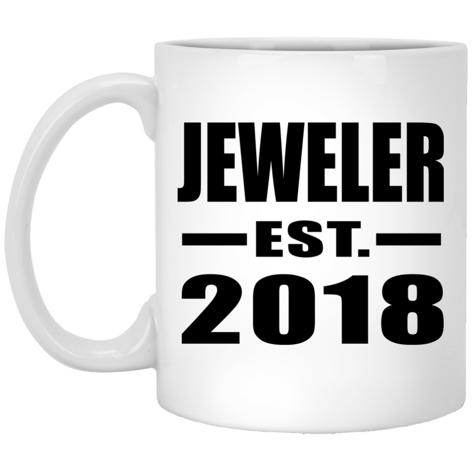 Jeweler Established EST. 2018 - 11 Oz Coffee Mug