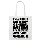 Proud Military General Mom Of Awesome Daughter - Tote Bag White