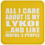 All I Care About Is My Lykoi - Drink Coaster