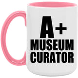 A+ Museum Curator - 15oz Accent Mug Pink