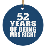 52nd Anniversary 52 Years Of Being Mrs Right - Circle Ornament