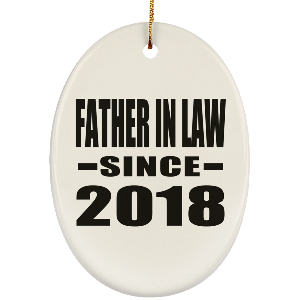 Father In Law Since 2018 - Oval Ornament