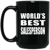 World's Best Salesperson - 15 Oz Coffee Mug Black
