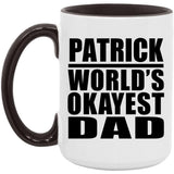 Patrick World's Okayest Dad - 15oz Accent Mug Black
