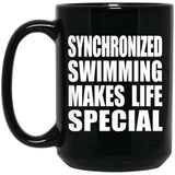 Synchronized Swimming Makes Life Special - 15oz Coffee Mug Black