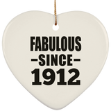 112th Birthday Fabulous Since 1912 - Heart Ornament