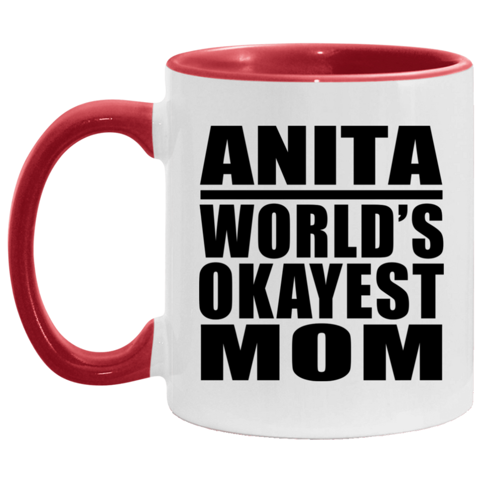 Anita World's Okayest Mom - 11oz Accent Mug Red