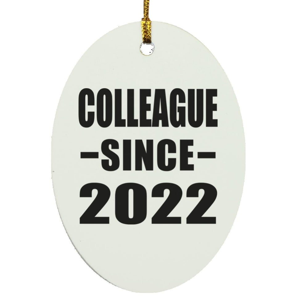 Colleague Since 2022 - Oval Ornament