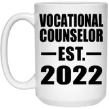 Vocational Counselor Established EST. 2022 - 15oz Coffee Mug