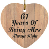 61st Anniversary 61 Years Of Being Mrs Always Right - Heart Ornament C