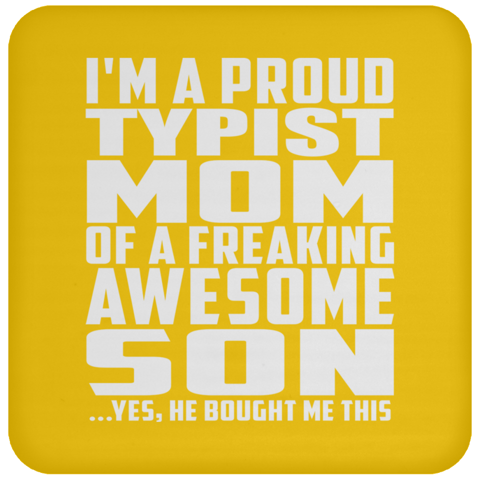 Proud Typist Mom Of Awesome Son - Drink Coaster