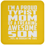 Proud Typist Mom Of Awesome Son - Drink Coaster