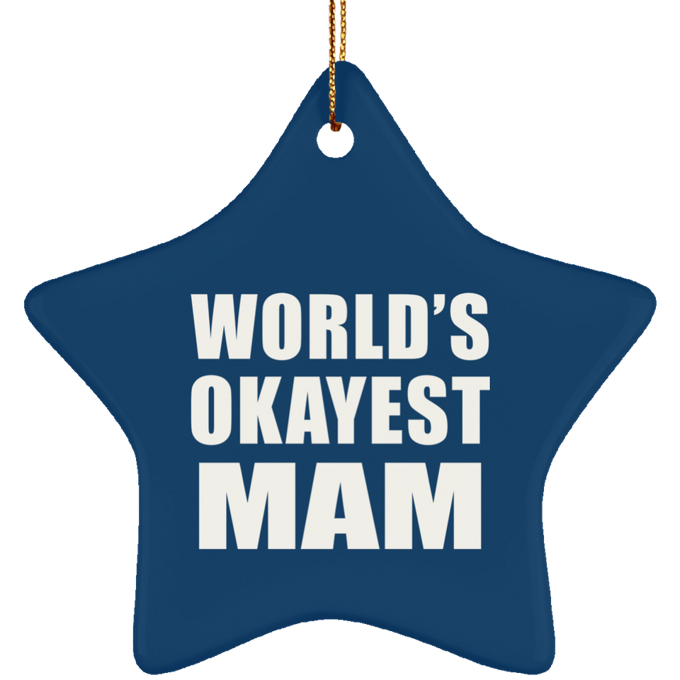 World's Okayest Mam - Star Ornament
