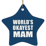 World's Okayest Mam - Star Ornament