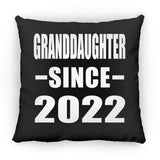 Granddaughter Since 2022 - Throw Pillow Black