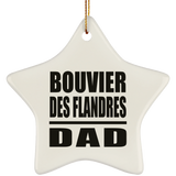 Bouvier Des Flandres Dad - Star Ornament