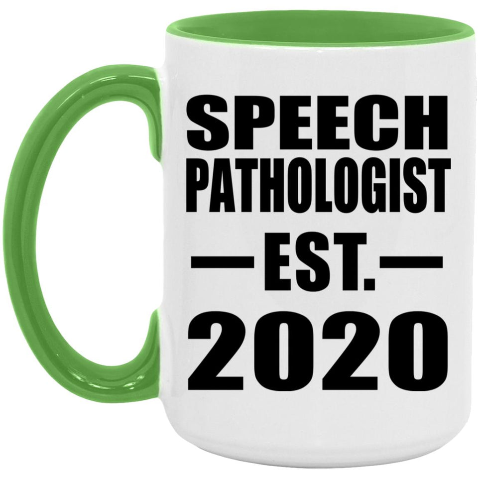 Speech Pathologist Established EST. 2020 - 15oz Accent Mug Green