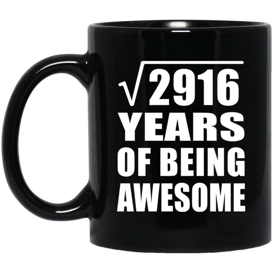 54th Birthday Square Root of 2916 Years of Being Awesome - 11oz Coffee Mug Black
