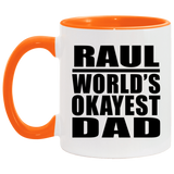 Raul World's Okayest Dad - 11oz Accent Mug Orange