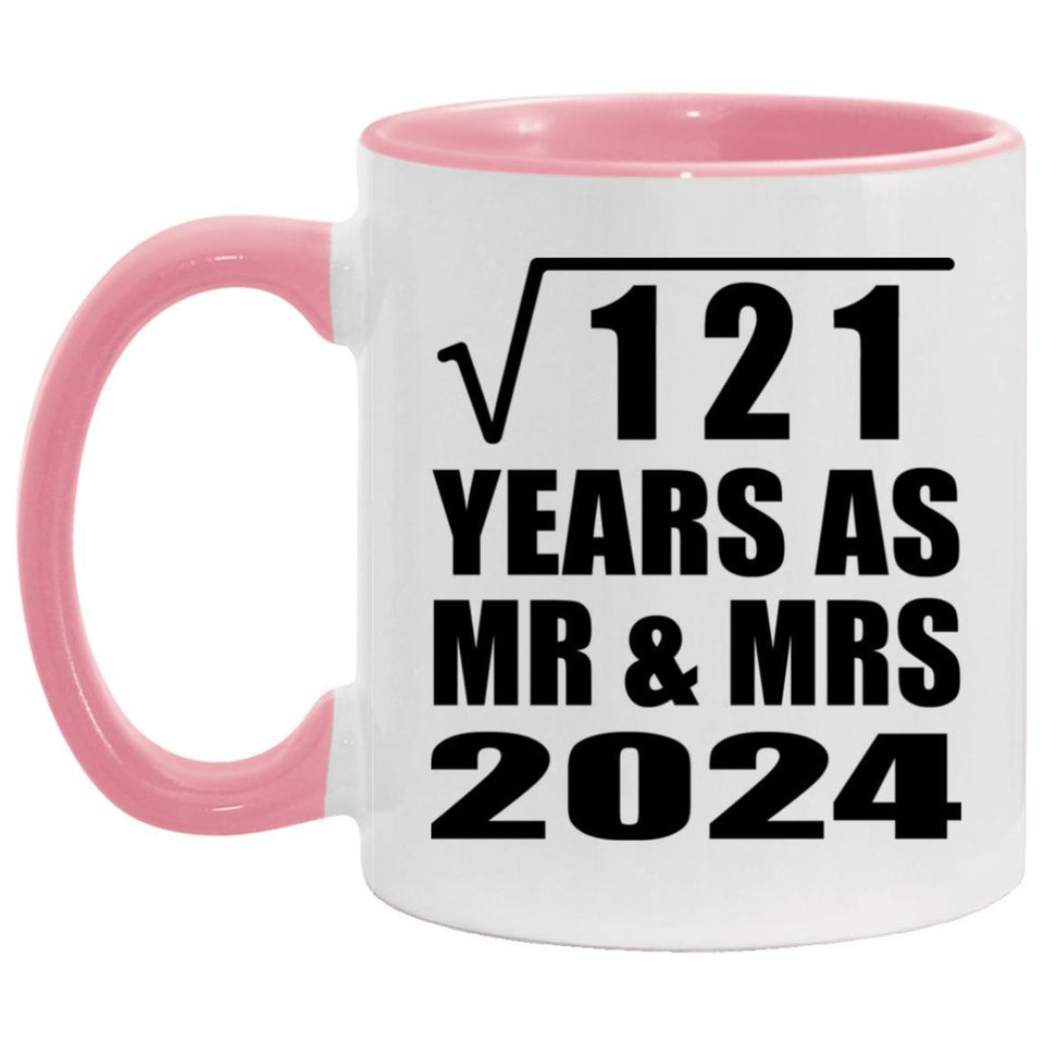 11th Anniversary Square Root of 121 Years As Mr & Mrs 2024 - 11oz Accent Mug Pink